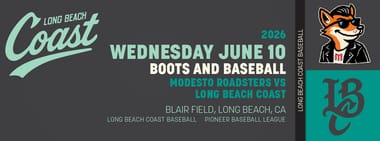 6/10/2026 Long Beach Coast vs. Modesto Roadsters, Boots and Baseball (Country Night)