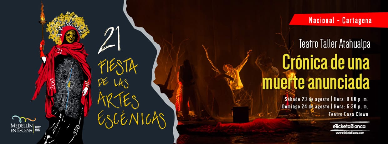 CRONICA DE UNA MUERTE ANUNCIADA (CARTAGENA) - 21 Fiesta de las Artes Escénicas