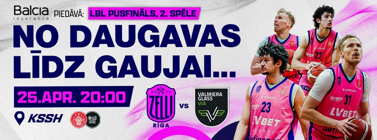 Balcia piedāvā: LBL Pusfināla 2.spēle - Rīgas Zeļļi vs Valmiera Glass VIA