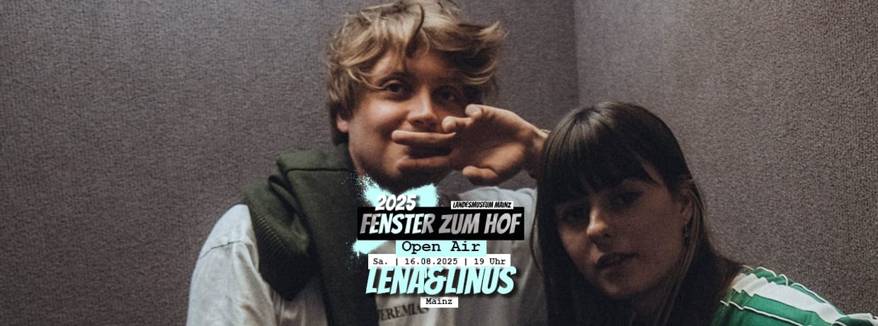 Lena&Linus x Fenster zum Hof-Open Air 2025