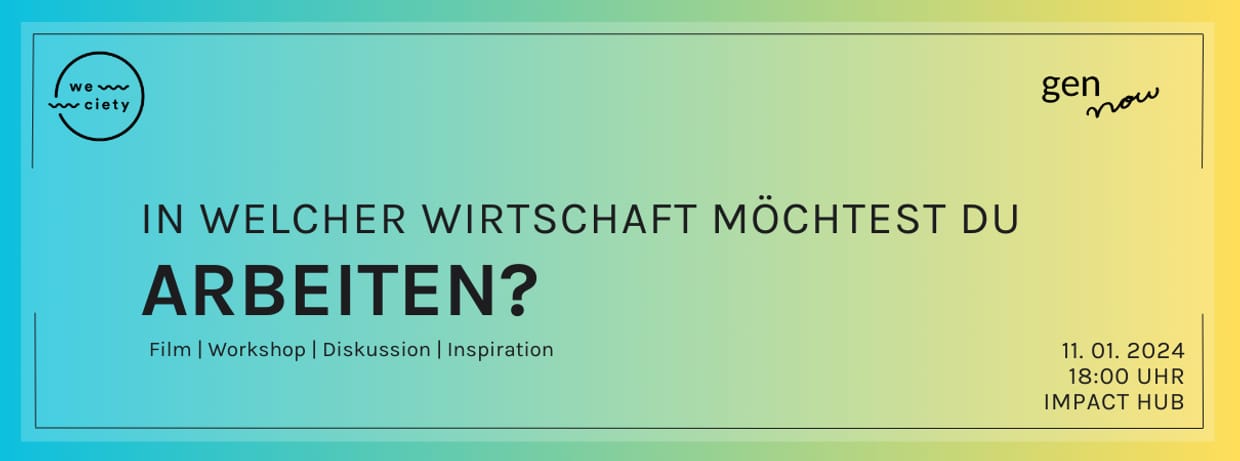 NextGen: In welcher Wirtschaft willst du arbeiten?
