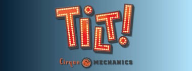 Cirque Mechanics - Tilt!