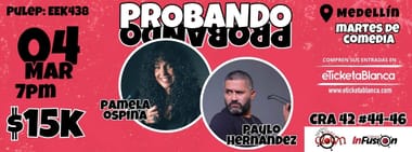 PROBANDO PROBANDO COMEDIA