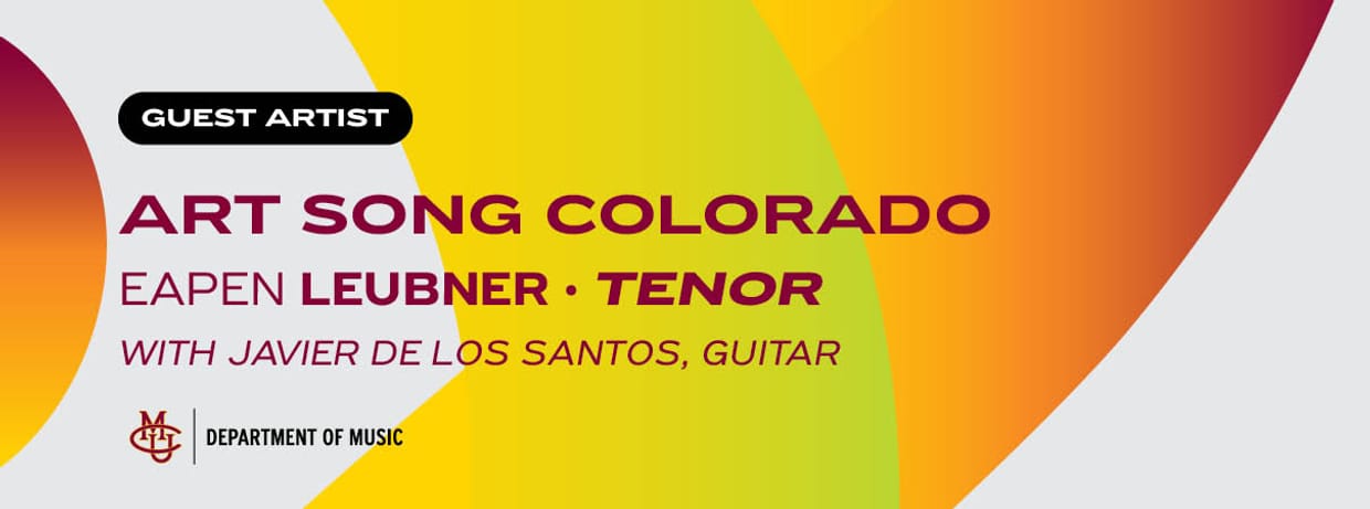 Guest Artist: Art Song Colorado with Eapen Leubner, tenor