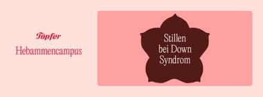 Stillen unterstützen bei Down Syndrom