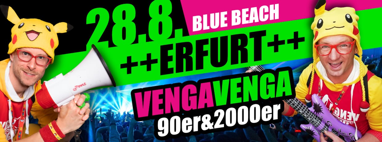 28.08.2026 - VENGA VENGA Erfurt