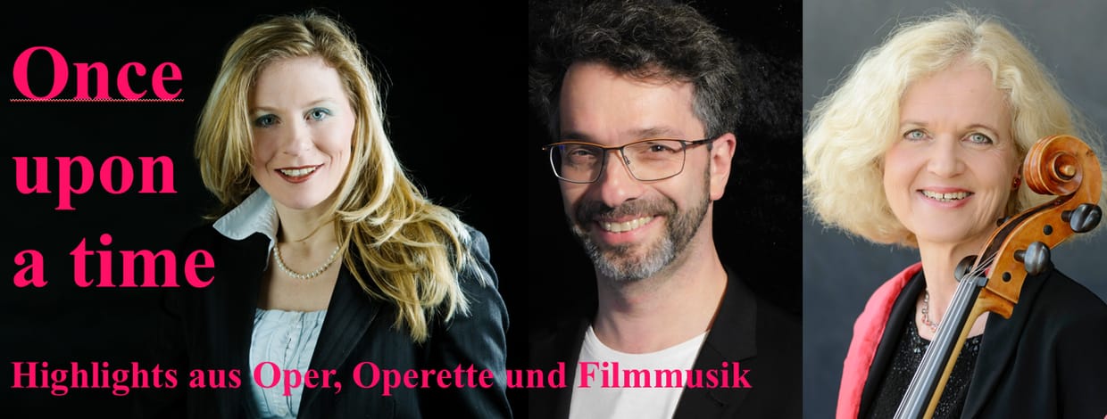 Once upon a time - Highlights aus Oper, Operette und Filmmusik