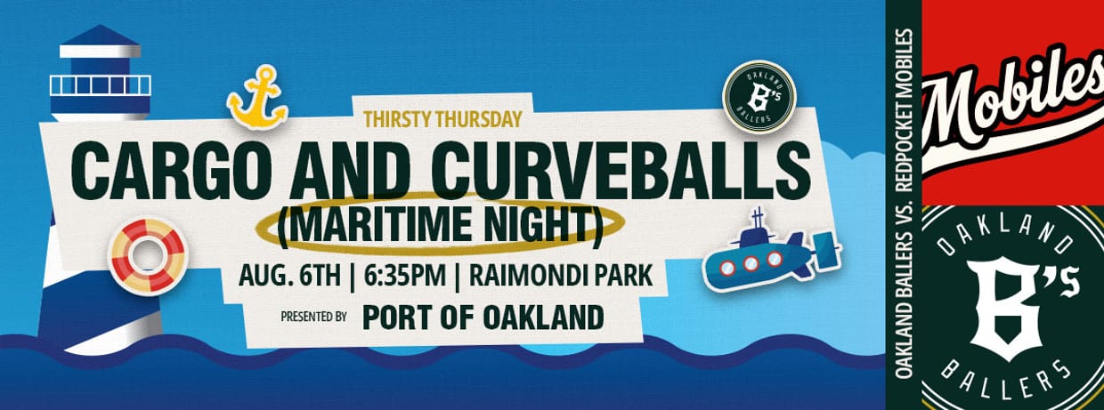 8/06/2026 Oakland Ballers vs. RedPocket Mobiles, Cargo and Curveballs (Maritime Night)