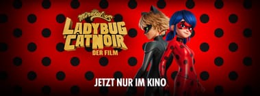 Kino: Miraculous: Ladybug & Cat Noir - Der Film