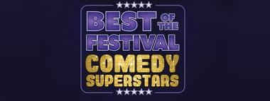 Melbourne International Comedy Festival - BEST OF THE FESTIVAL: COMEDY SUPERSTARS