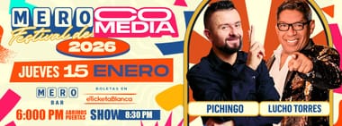 MERO FESTIVAL DE COMEDIA 2026: PICHINGO Y LUCHO TORRES
