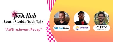 Tech Talk | "AWS re:Invent Recap"