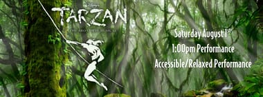 Disney's Tarzan the Musical - Saturday Matinee First Weekend