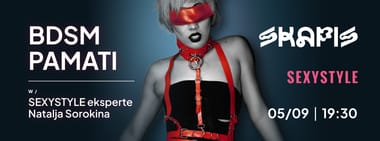 BDSM pamati ar SEXYSTYLE eksperti Natalju Sorokinu