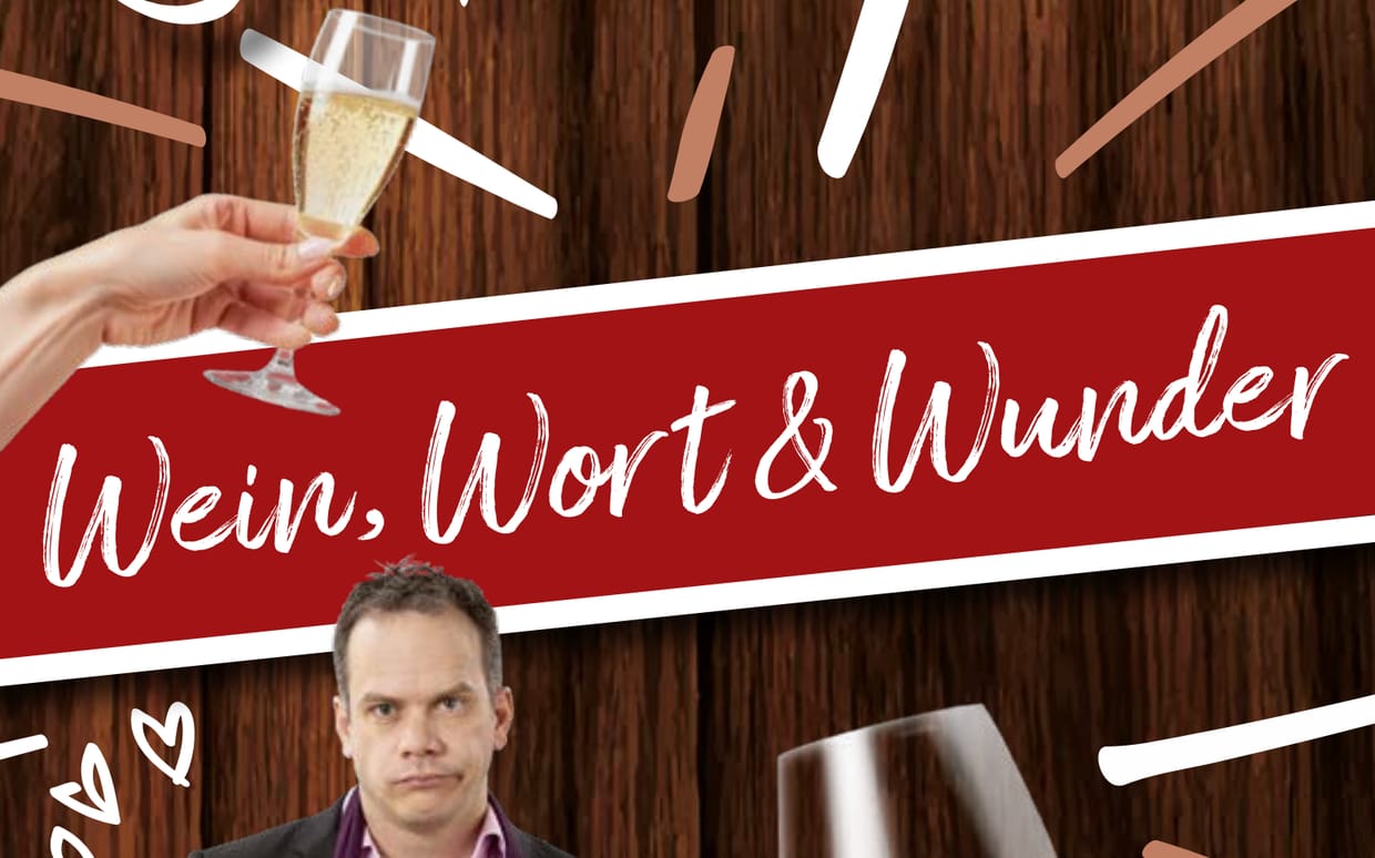 Wein, Wort & Wunder
