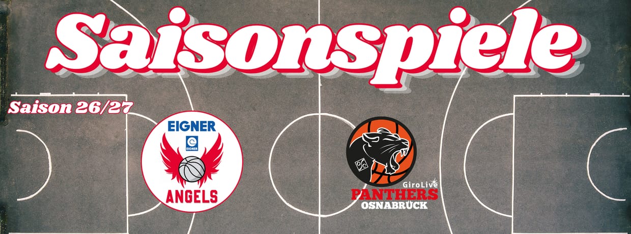EIGNER ANGELS vs. GIROLIVE PANTHERS Osnabrück