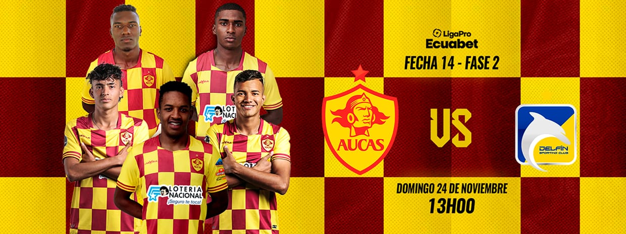 SD AUCAS vs DELFÍN SC