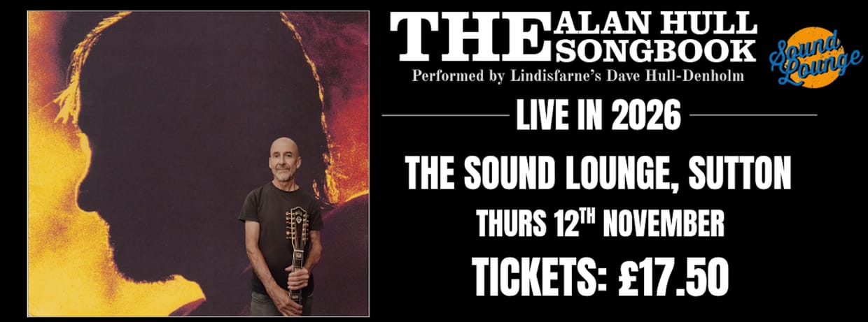 The Alan Hull Songbook with Lindisfarne's Dave Hull-Denholm