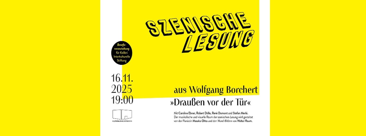 Szenische Lesung aus W Borcherts Drama "Draußen vor der Tür"