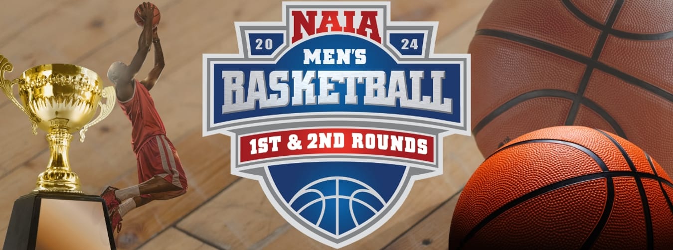 NAIA Men's Basketball National Championship First & Second Round