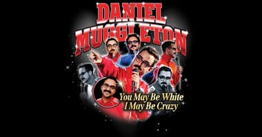 Daniel Muggleton - You May Be White, I May Be Crazy