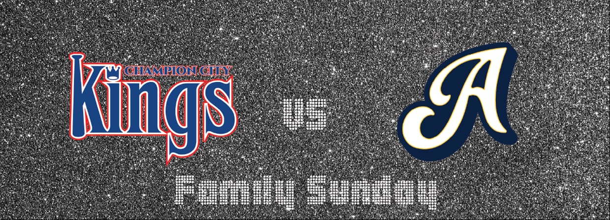 Family Sunday - Champion City Kings at Lafayette Aviators