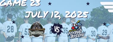 JULY 12TH DOUBLEHEADER - Pineywoods Timberhogs vs. Abilene Flying Bison
