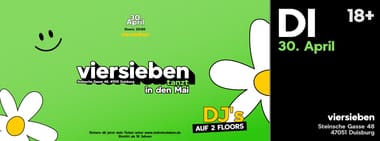 viersieben tanzt in den Mai • 30.04 w. Nik Flame and many more!