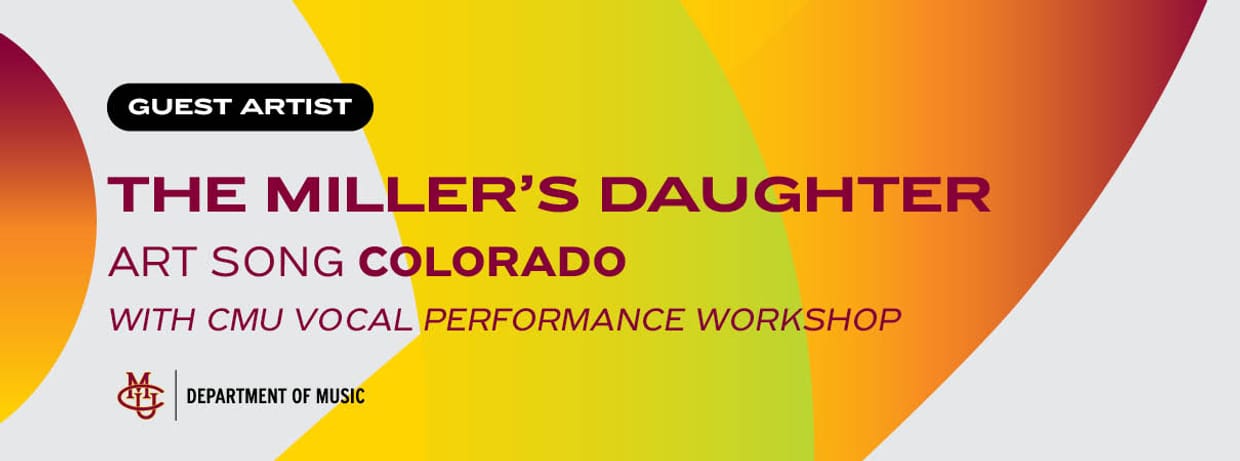 The Millers Daughter: Guest Artist Art Song Colorado