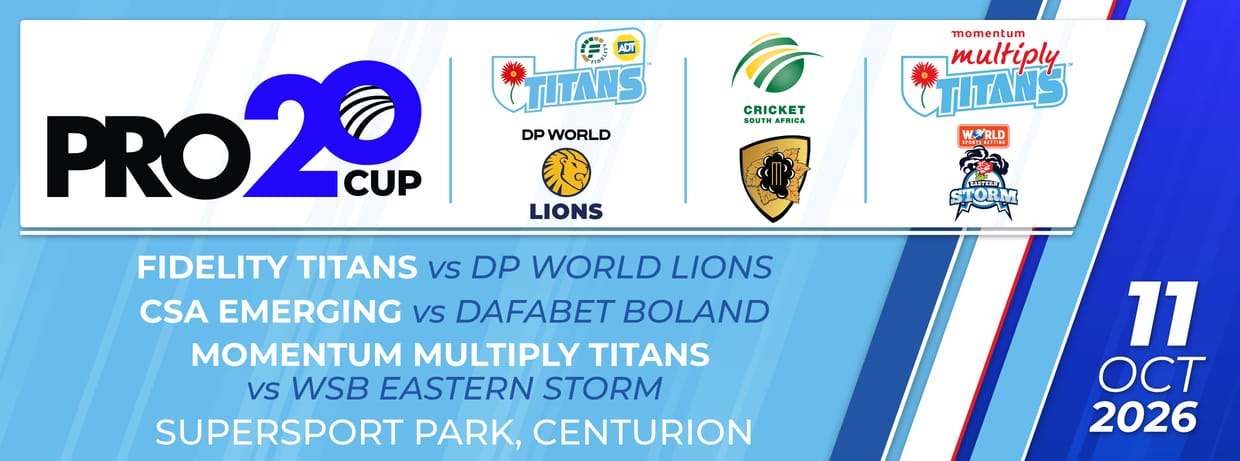 Fidelity Titans vs DP World Lions WPro20, CSA High Performance vs Dafabet Boland and Momentum Multiply Titans vs WSB Eastern Storm