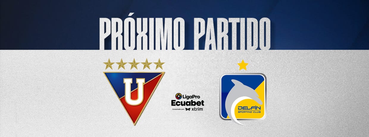 Local- Liga Deportiva Universitaria vs Delfín SC