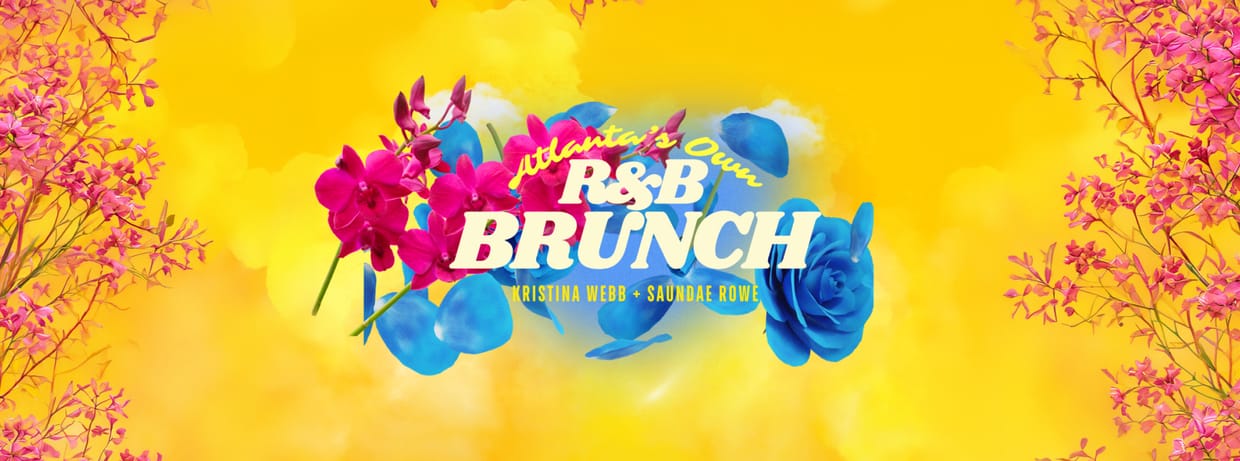 Atlanta's Own R&B Brunch