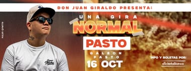 DON JUAN GIRALDO: UNA GIRA NORMAL - STAND-UP COMEDY (PASTO)