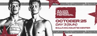 Santa Clara Men's Water Polo: Julian Fraser Tournament