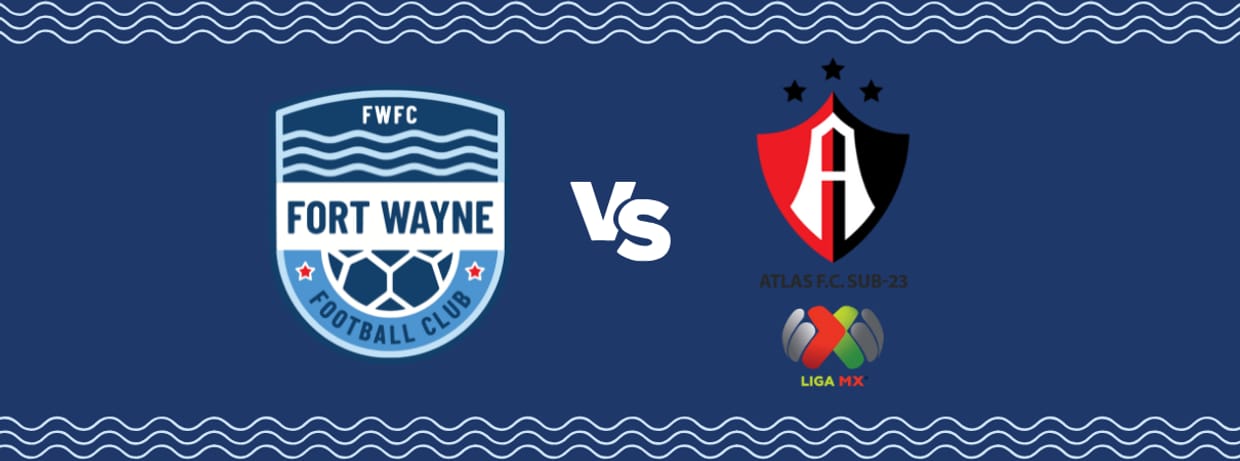 Fort Wayne FC vs. Atlas Fútbol Club U-23 team (06/28/25)