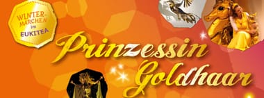 "Prinzessin Goldhaar" - PREMIERE - Tickets noch an der Tageskasse erhältlich