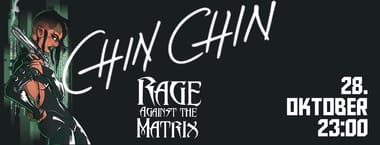 Chin Chin - Rage Against The Matrix