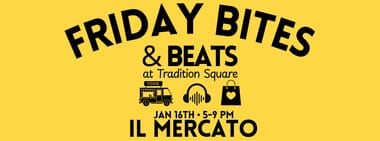 iL Mercato • Friday Bites & Beats • at Tradition Square
