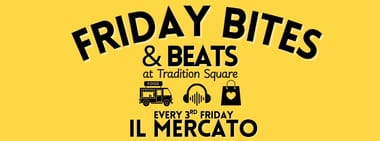 iL Mercato • Friday Bites & Beats • at Tradition Square
