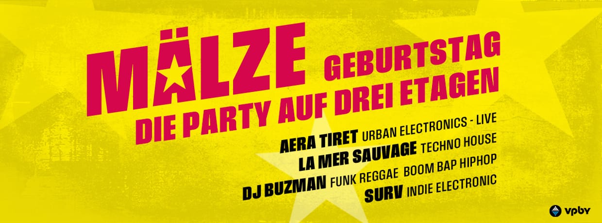 MÄLZE-GEBURTSTAG: DIE PARTY AUF DREI ETAGEN