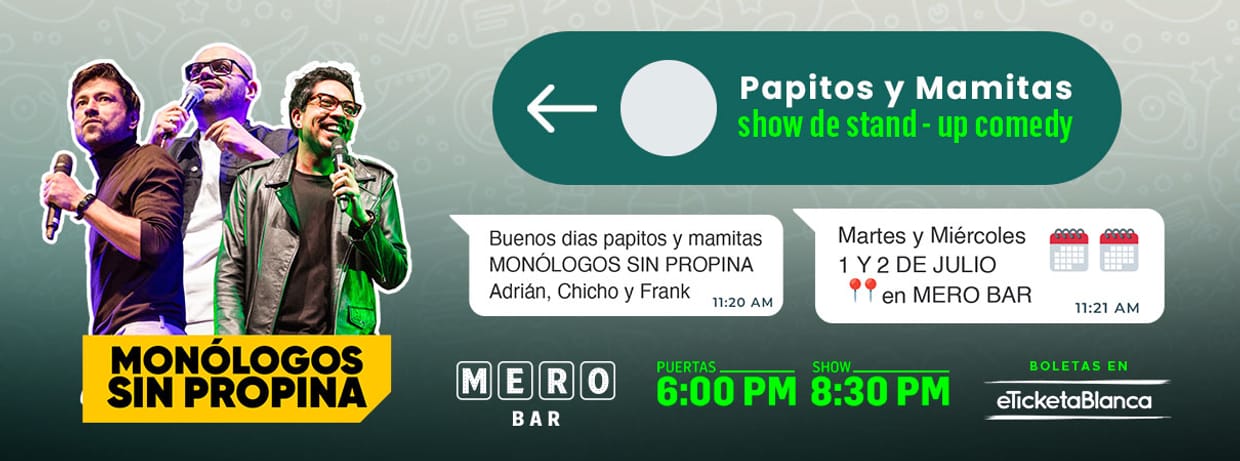 MONOLOGOS SIN PROPINA: PAPITOS Y MAMITAS (¡NUEVAS FUNCIONES!)