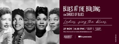 BLUES AT THE BUILDING CON SHADES OF BLUES PRESENTA: LADIES SING THE BLUES