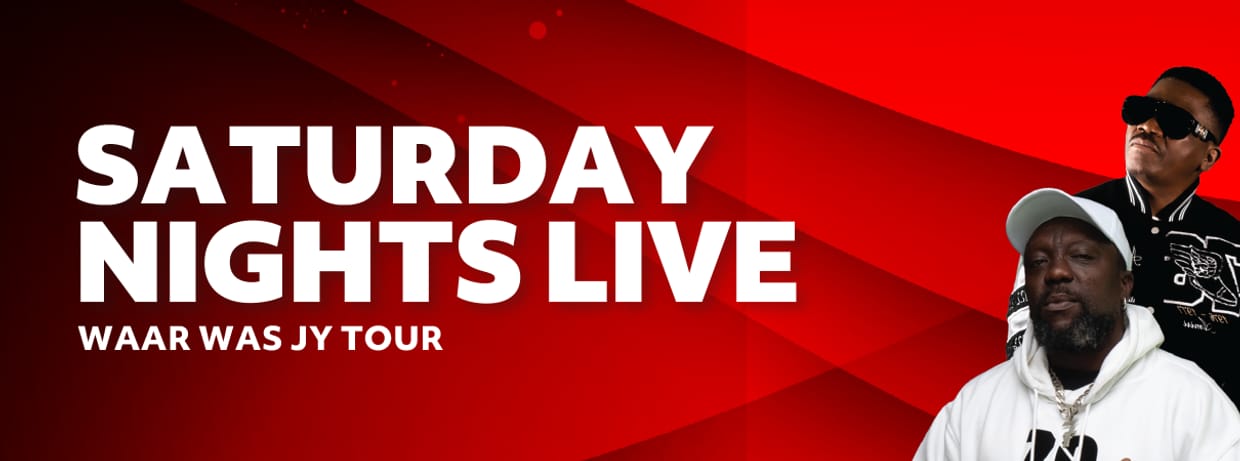 SATURDAY NIGHTS LIVE – WAAR WAS JY TOUR