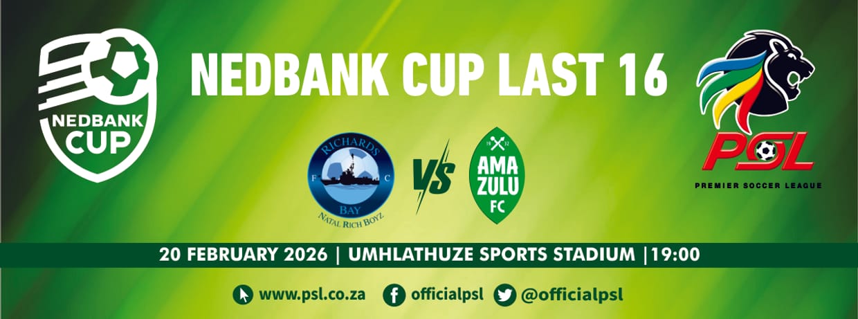 Richards Bay vs AmaZulu FC (Nedbank Cup Last 16)