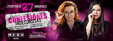CONFESIONES INDECOROSAS: ESTEFANIA USECHE Y NATHALY MENDOZA (EN MERO BAR)