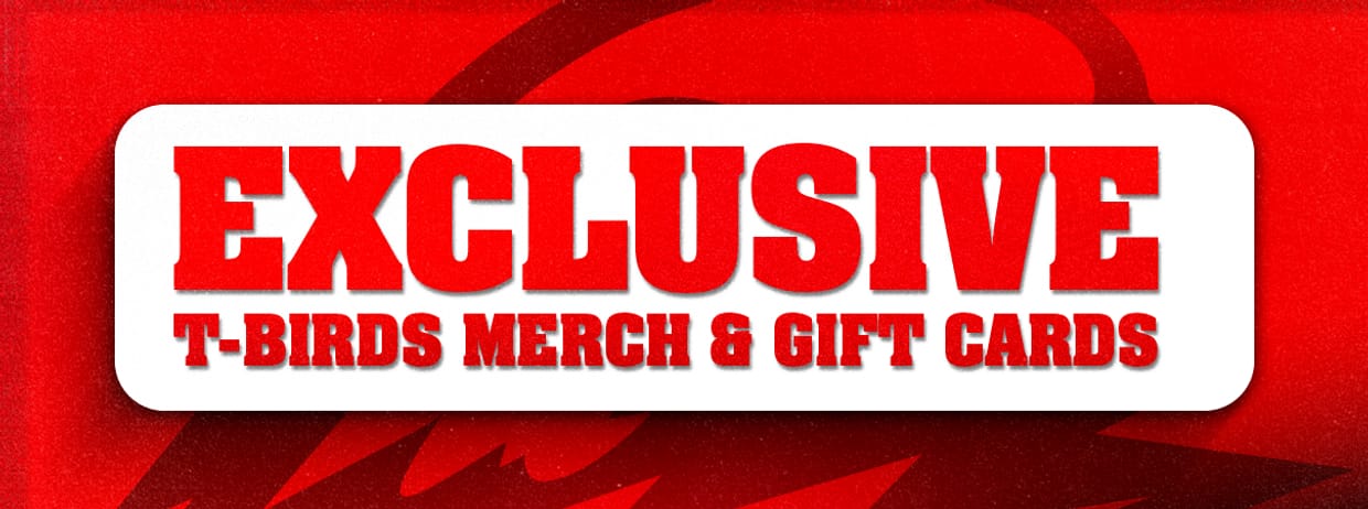 Exclusive T-Birds Merch/Gift Cards
