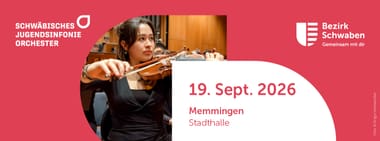 Die Herbstkonzerte 2026 des Schwäbischen Jugendsinfonieorchesters - Memmingen