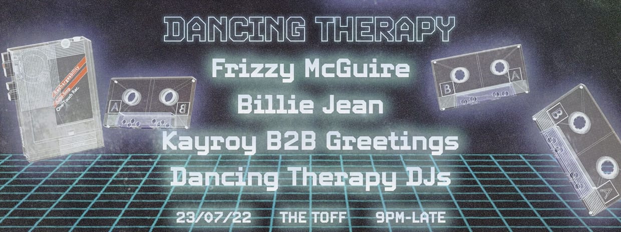 DANCING THERAPY WITH FRIZZY MCGUIRE, BILLIE JEAN, GREETINGS & KAYROY