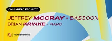 CMU Faculty: Jeffrey McCray, bassoon