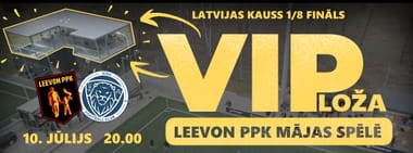 VIP LOŽA Leevon PPK mājas spēlē pret Riga FC komandu